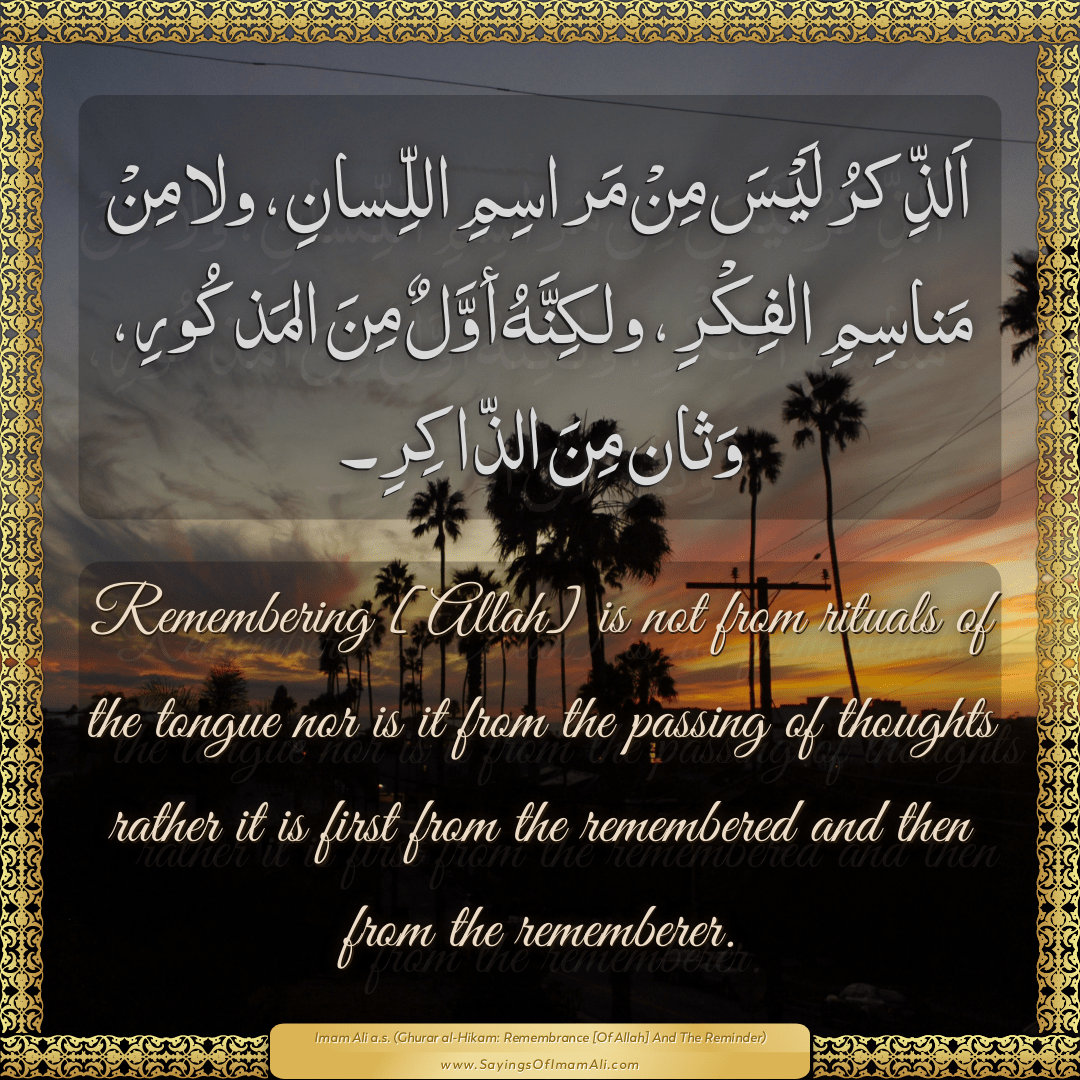 Remembering [Allah] is not from rituals of the tongue nor is it from the...